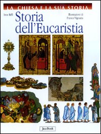 Storia_Dell`eucarestia_-Biffi_Inos